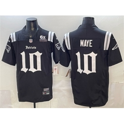 Men New England Patriots 10 Drake Maye Black F U S E  With 6x Super Bowl Champions Patch Gothic Revolution Edition Stitched Football Jersey